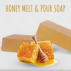 Honey Melt & Pour Soap